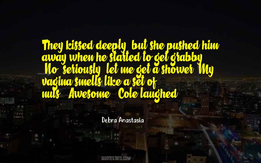 Debra Anastasia Quotes #187039