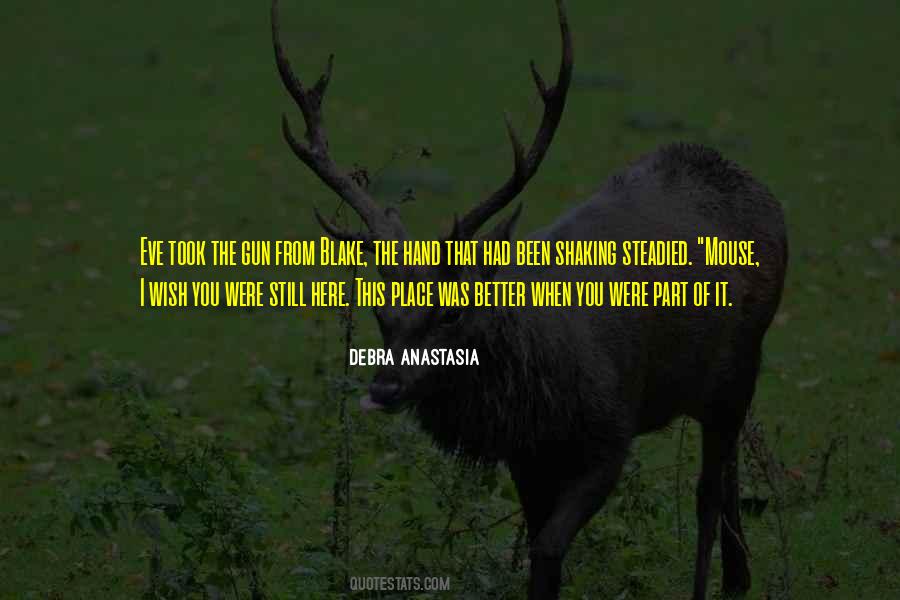 Debra Anastasia Quotes #358543