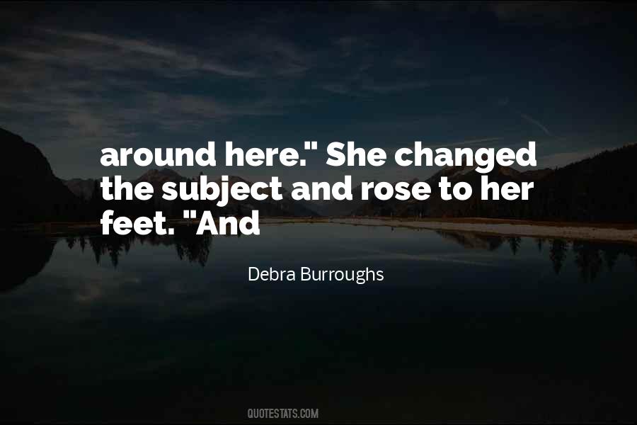 Debra Burroughs Quotes #228802