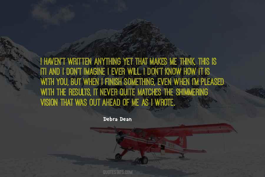 Debra Dean Quotes #604507