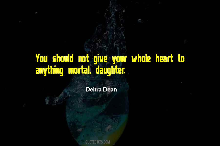 Debra Dean Quotes #916387