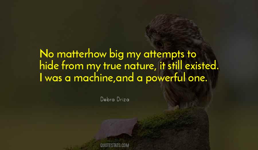 Debra Driza Quotes #1474430