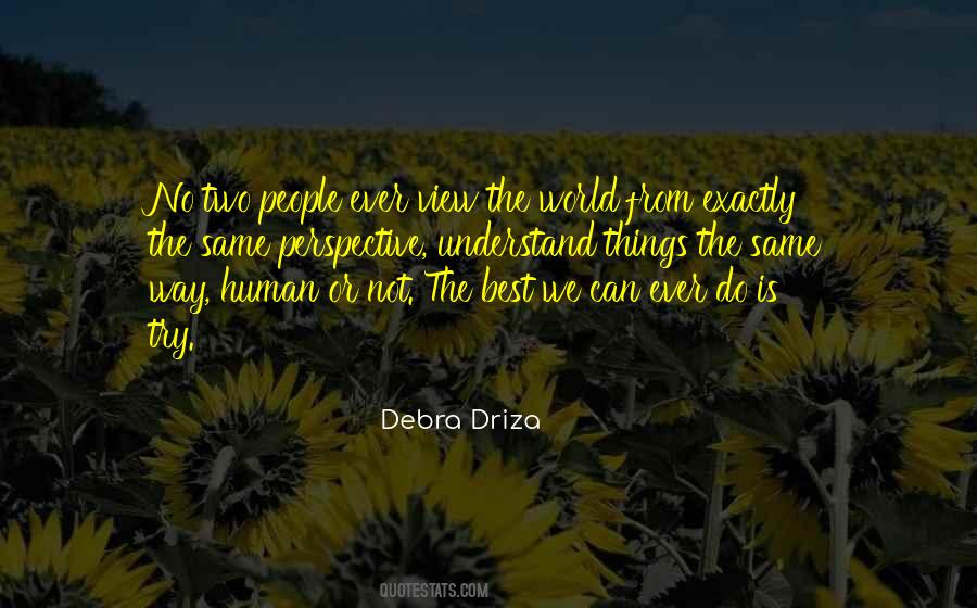 Debra Driza Quotes #517482