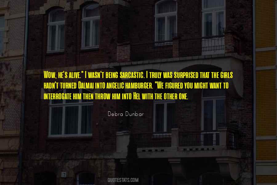 Debra Dunbar Quotes #324945