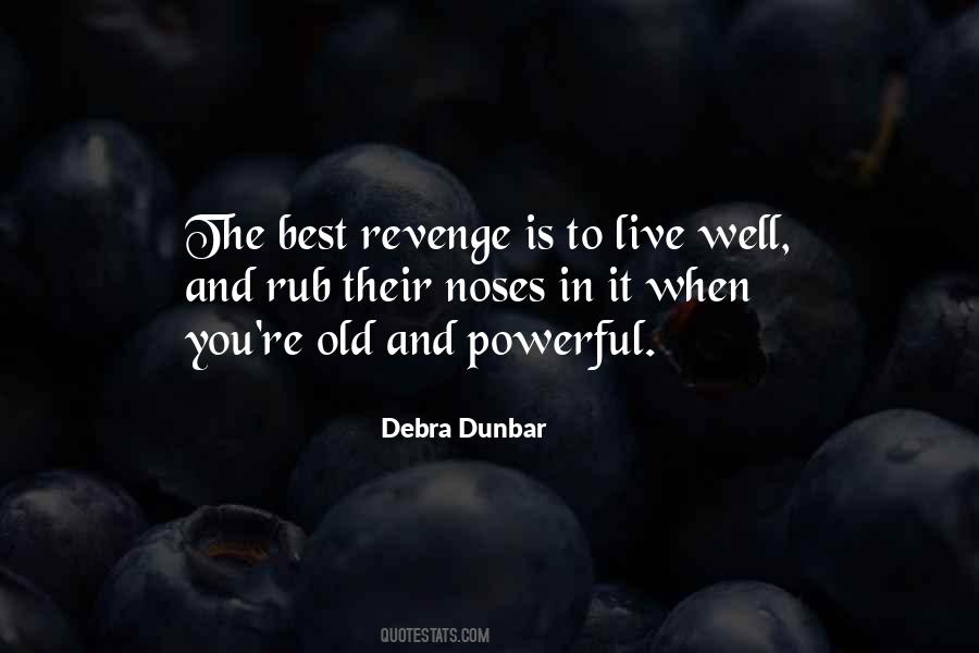 Debra Dunbar Quotes #379898