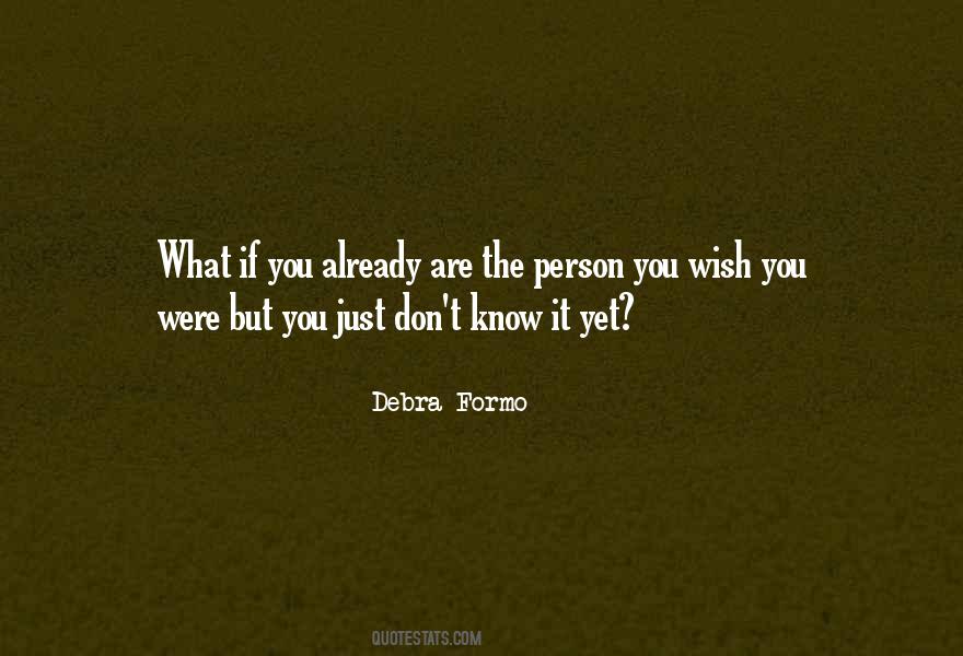 Debra Formo Quotes #1227043