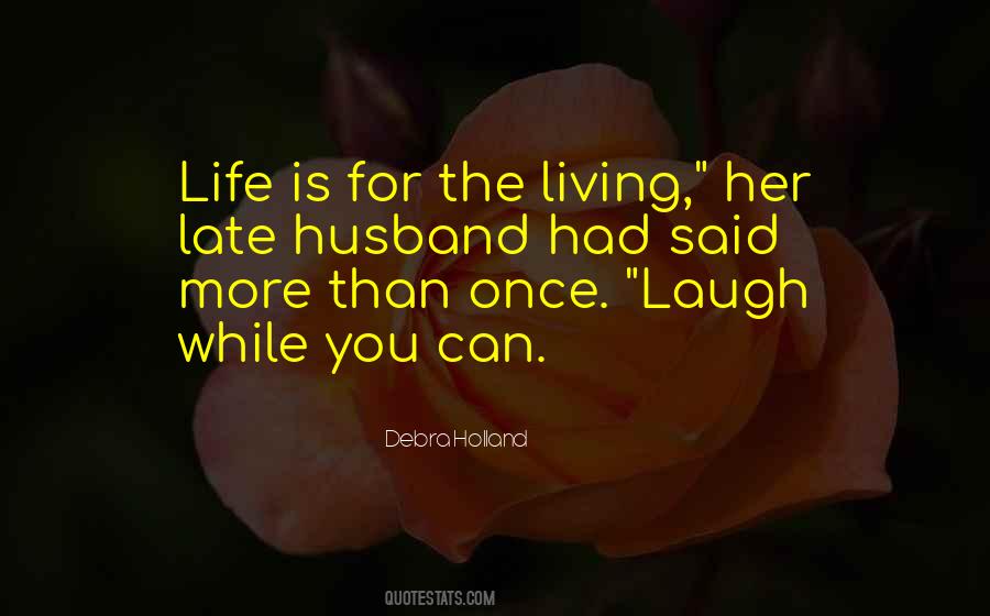Debra Holland Quotes #1049839