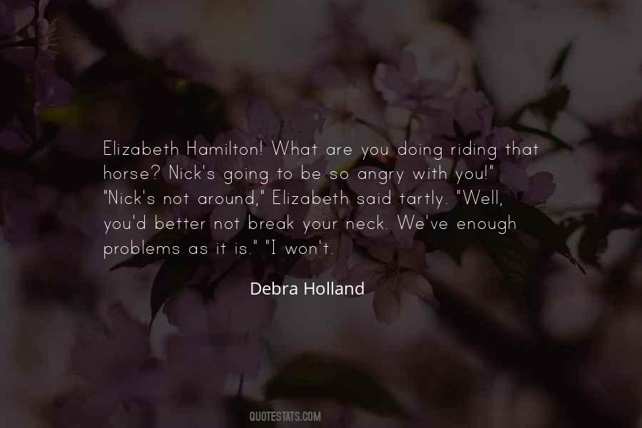 Debra Holland Quotes #1146152