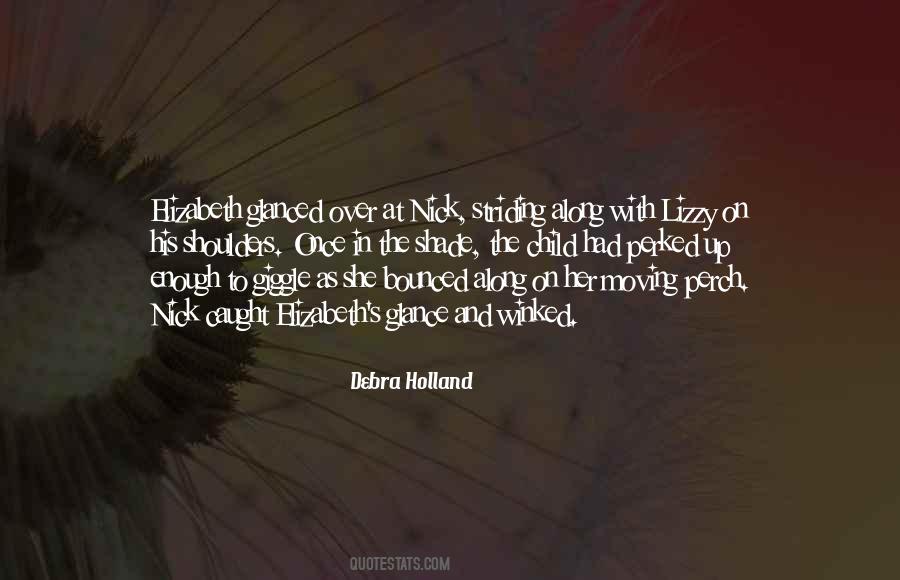 Debra Holland Quotes #1612980