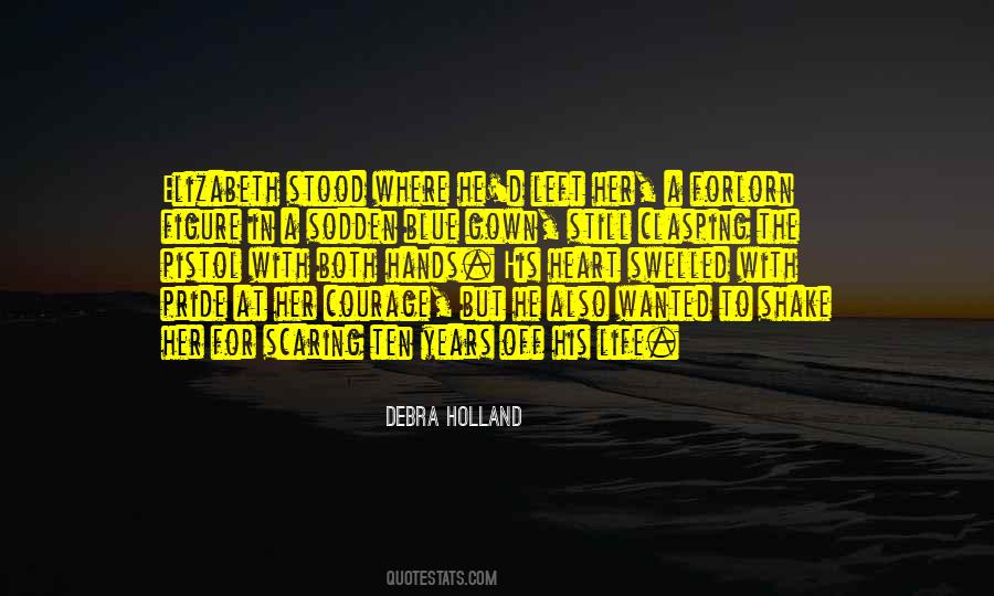 Debra Holland Quotes #1835021