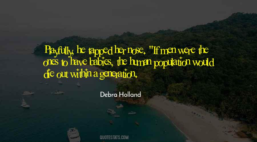 Debra Holland Quotes #407381