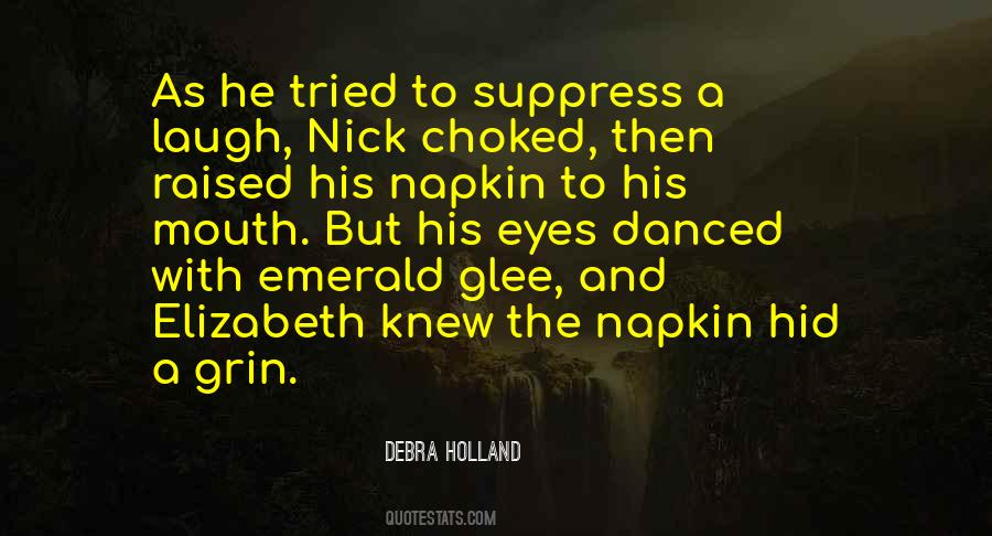 Debra Holland Quotes #46647