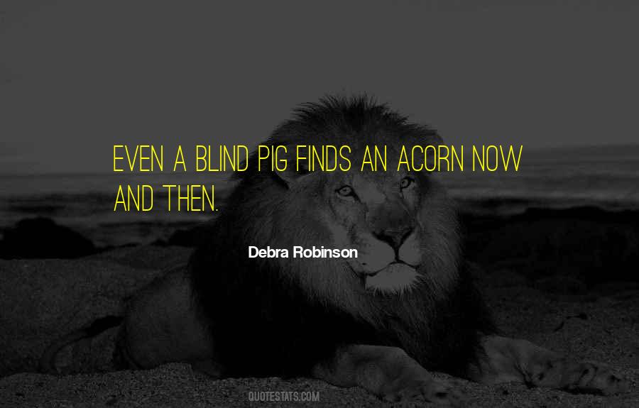 Debra Robinson Quotes #1858582