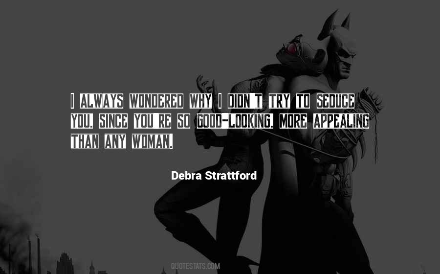 Debra Strattford Quotes #111882