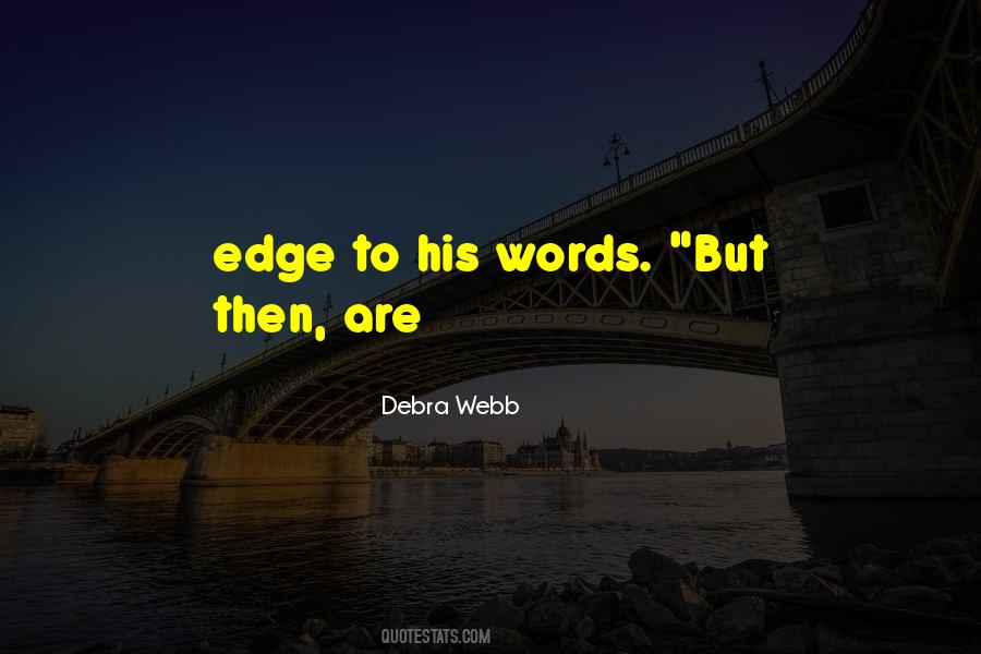 Debra Webb Quotes #833732