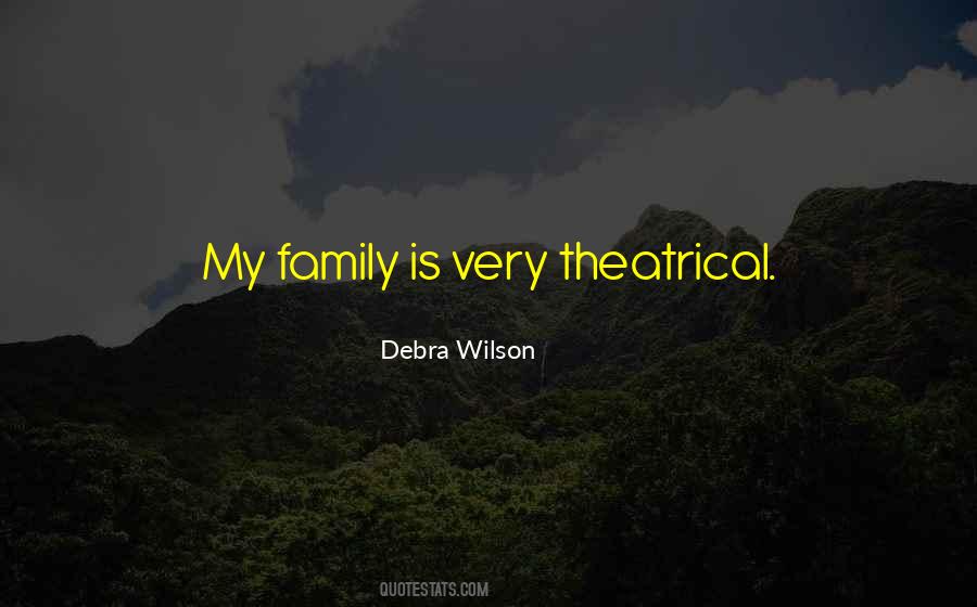 Debra Wilson Quotes #699551