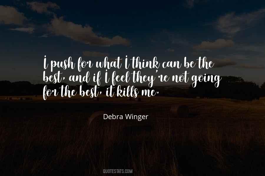 Debra Winger Quotes #1855531