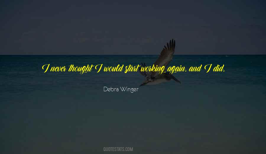 Debra Winger Quotes #834438