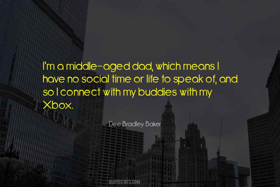 Dee Bradley Baker Quotes #1296504