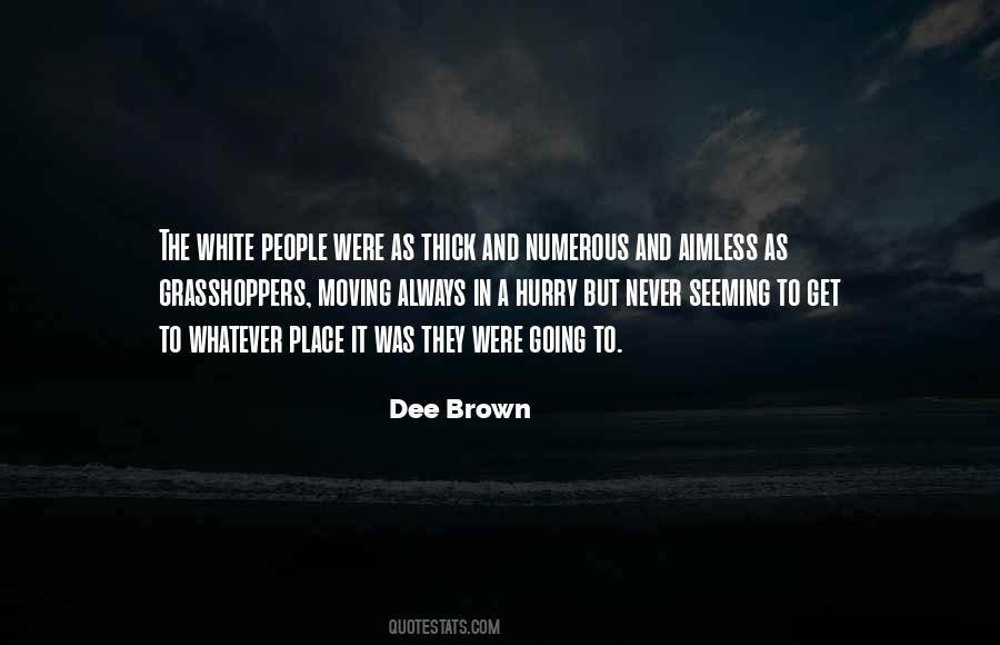 Dee Brown Quotes #321006