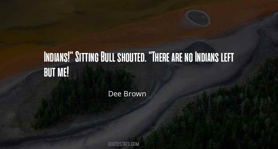 Dee Brown Quotes #950270