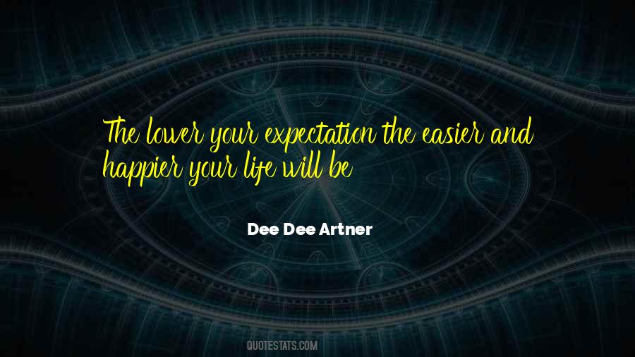Dee Dee Artner Quotes #1167562