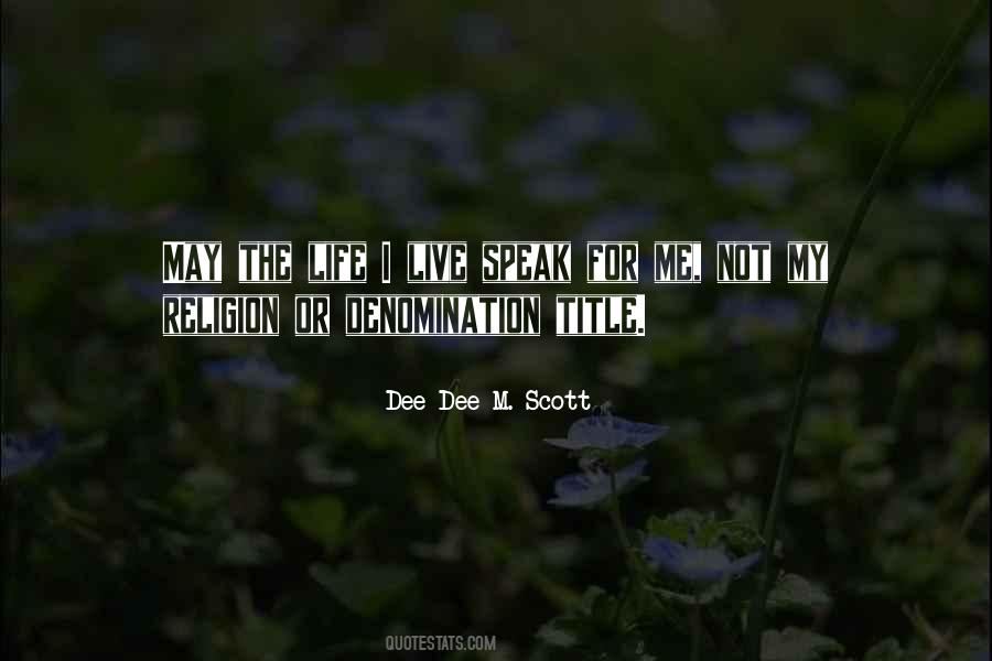 Dee Dee M. Scott Quotes #104325