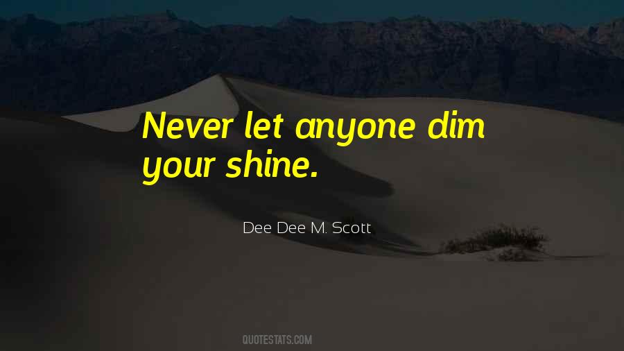 Dee Dee M. Scott Quotes #298284