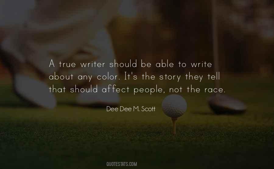 Dee Dee M. Scott Quotes #613821