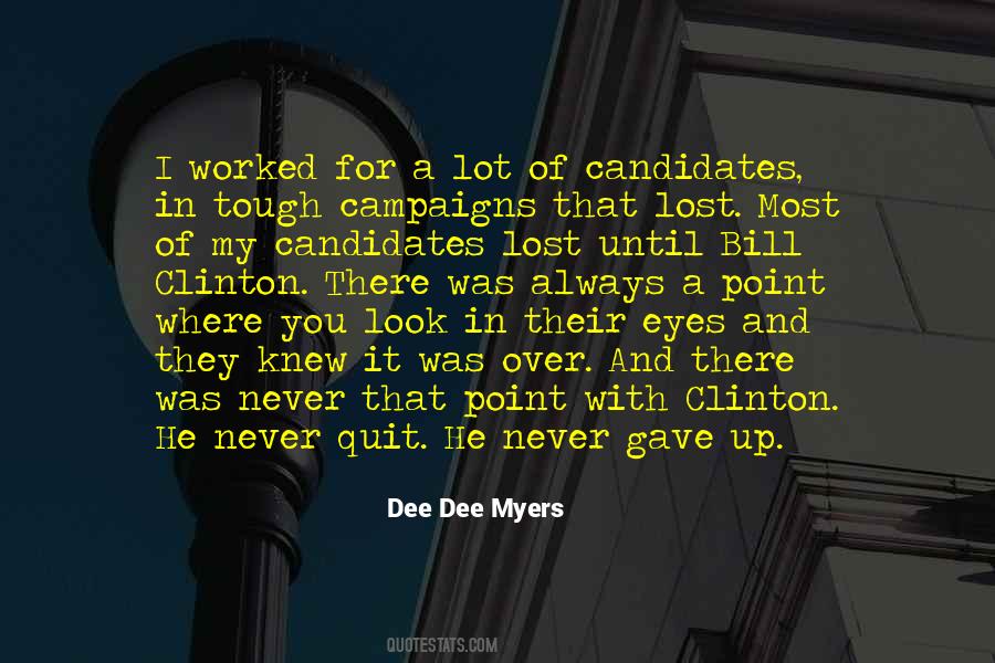 Dee Dee Myers Quotes #1002049