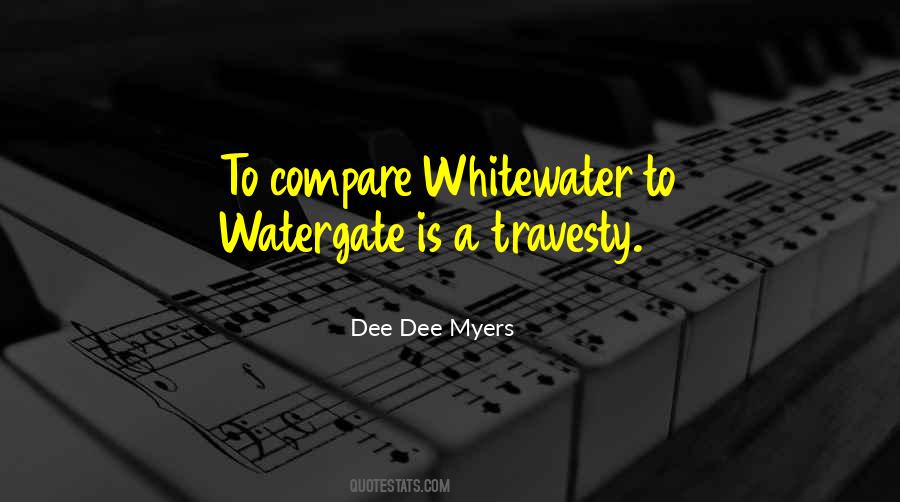 Dee Dee Myers Quotes #1727575