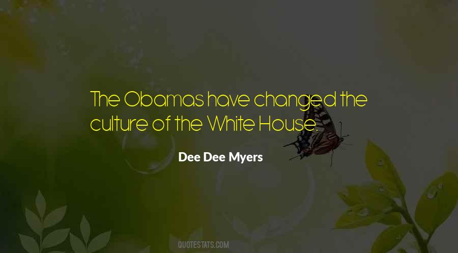 Dee Dee Myers Quotes #792779