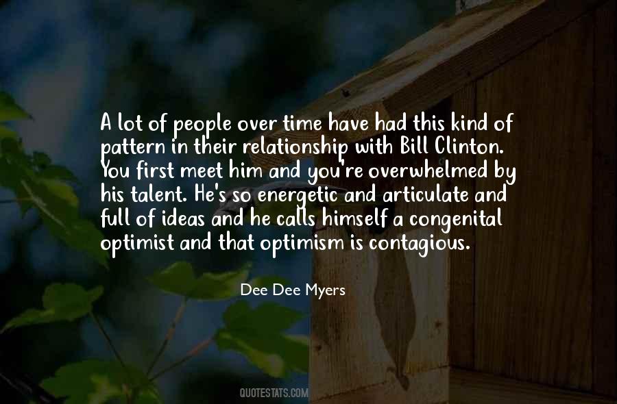 Dee Dee Myers Quotes #839518