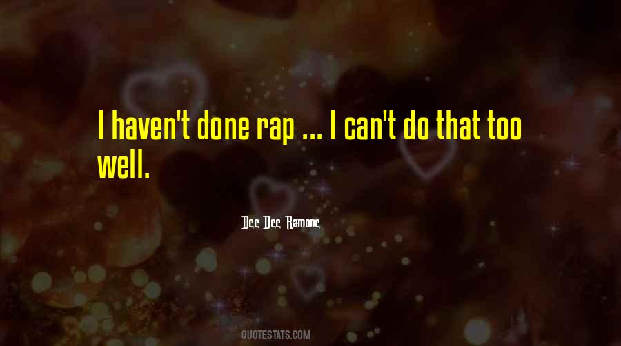 Dee Dee Ramone Quotes #518044