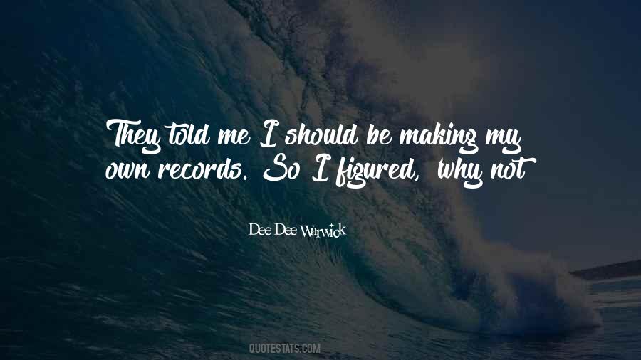 Dee Dee Warwick Quotes #350308 Dee Dee Warwick Quotes #350308