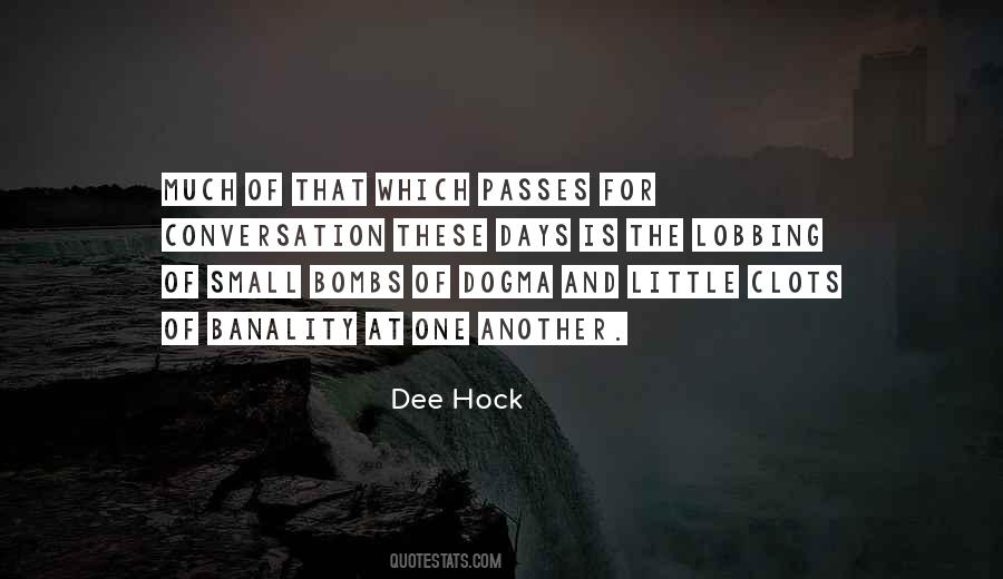 Dee Hock Quotes #334182