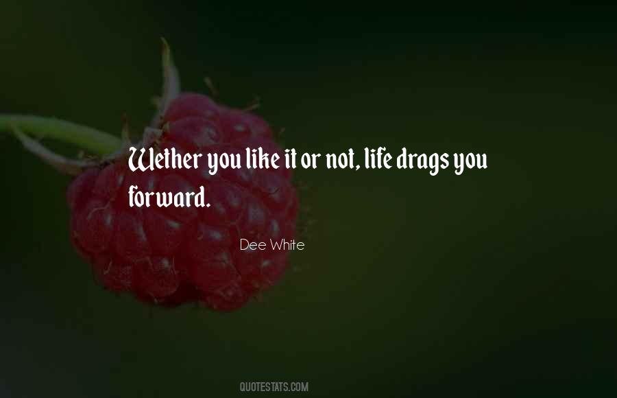 Dee White Quotes #1240804