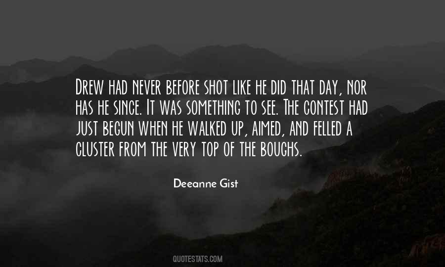Deeanne Gist Quotes #1553033