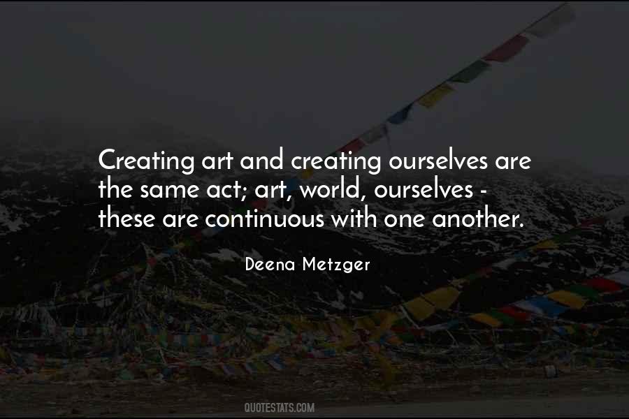 Deena Metzger Quotes #648637