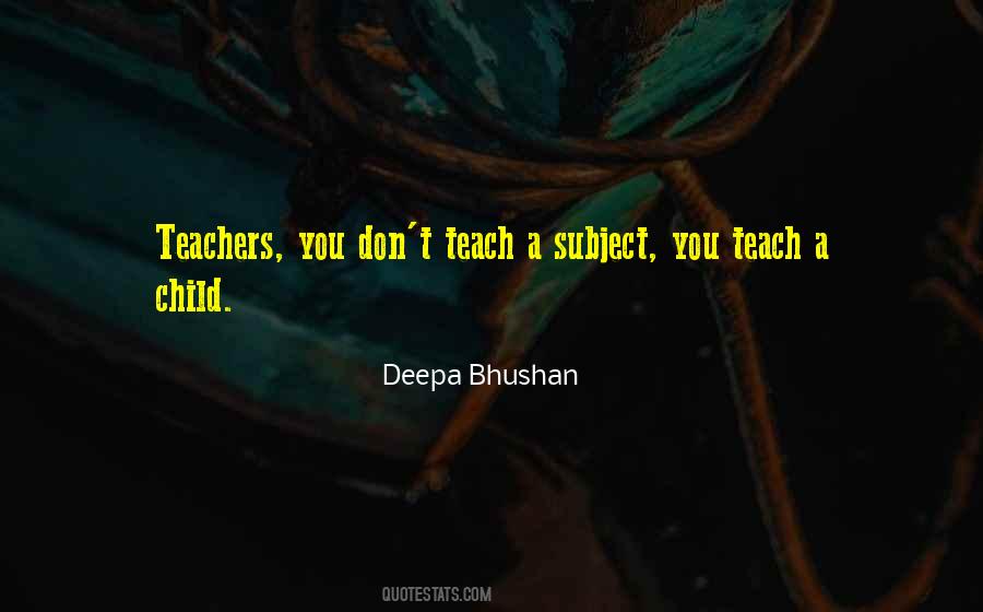 Deepa Bhushan Quotes #1589734