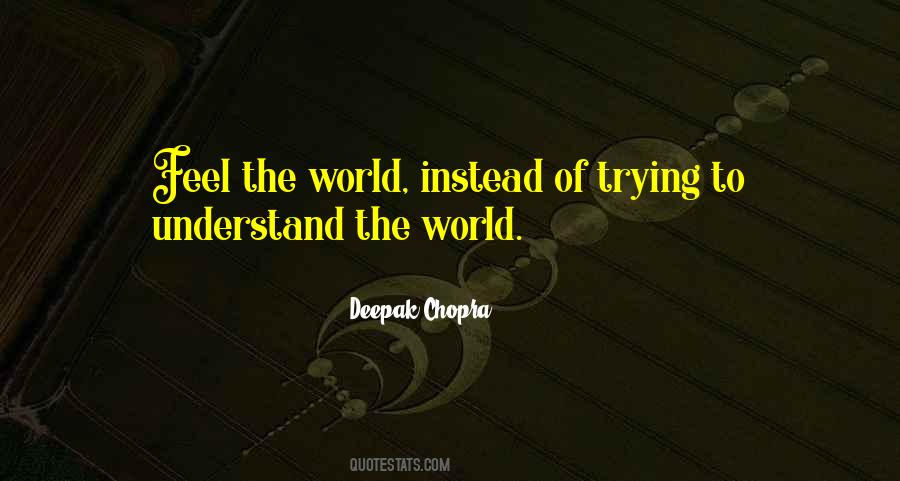Deepak Chopra Quotes #624097