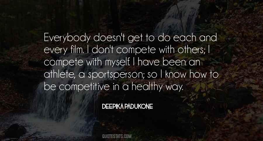Deepika Padukone Quotes #1310518