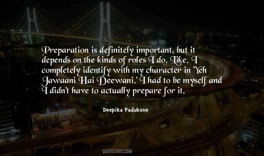 Deepika Padukone Quotes #1611276