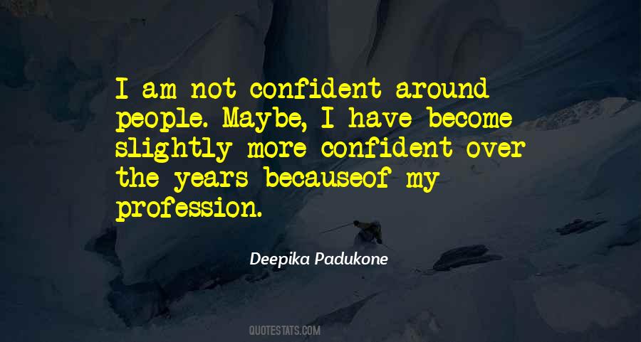 Deepika Padukone Quotes #893903