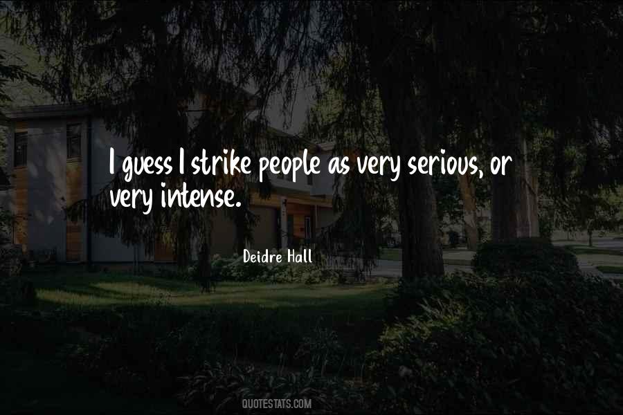 Deidre Hall Quotes #1264272