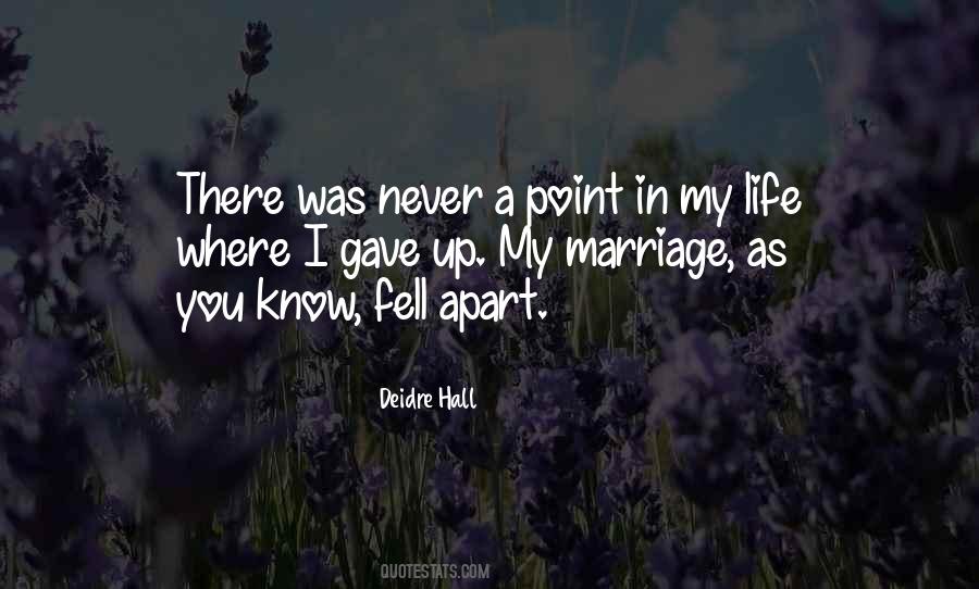 Deidre Hall Quotes #944560