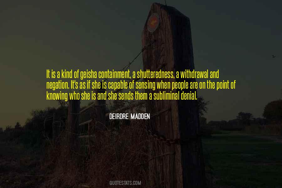 Deirdre Madden Quotes #1299477