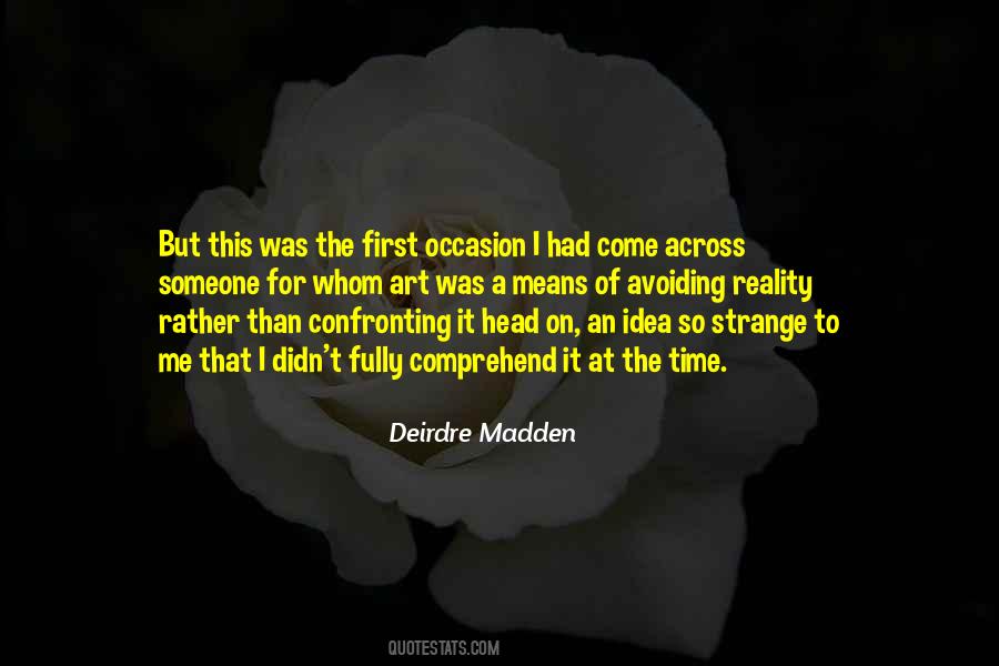 Deirdre Madden Quotes #341347