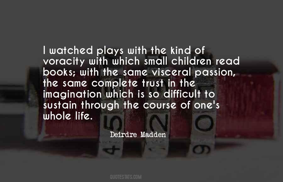 Deirdre Madden Quotes #902844