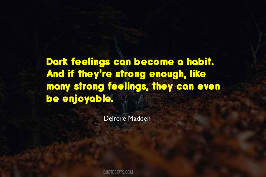 Deirdre Madden Quotes #919311